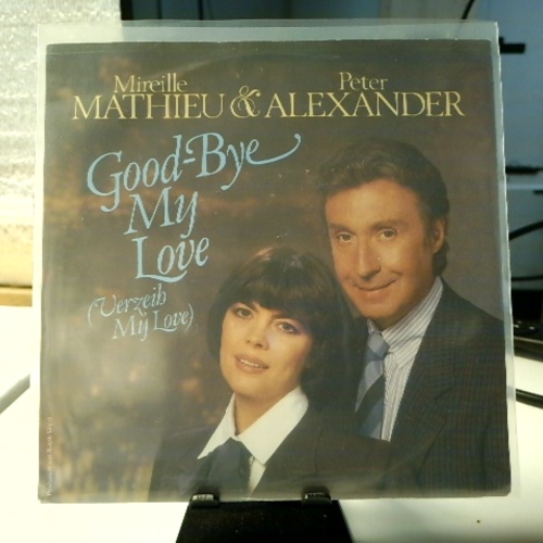 SINGLE / Mireille Mathieu & Peter Alexander – Good-Bye My Love (Verzeih My Love)
