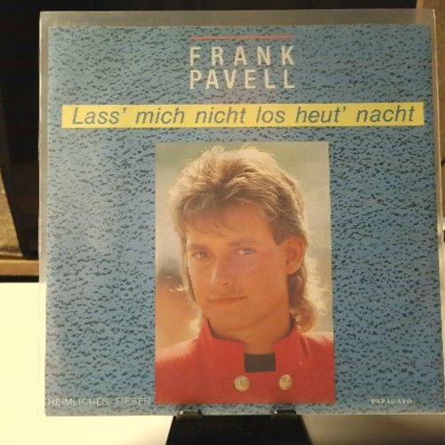 SINGLE / Frank Pavell – Lass' Mich Nicht Los Heut' Nacht