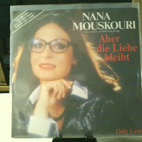 SINGLE / Nana Mouskouri – Aber Die Liebe Bleibt