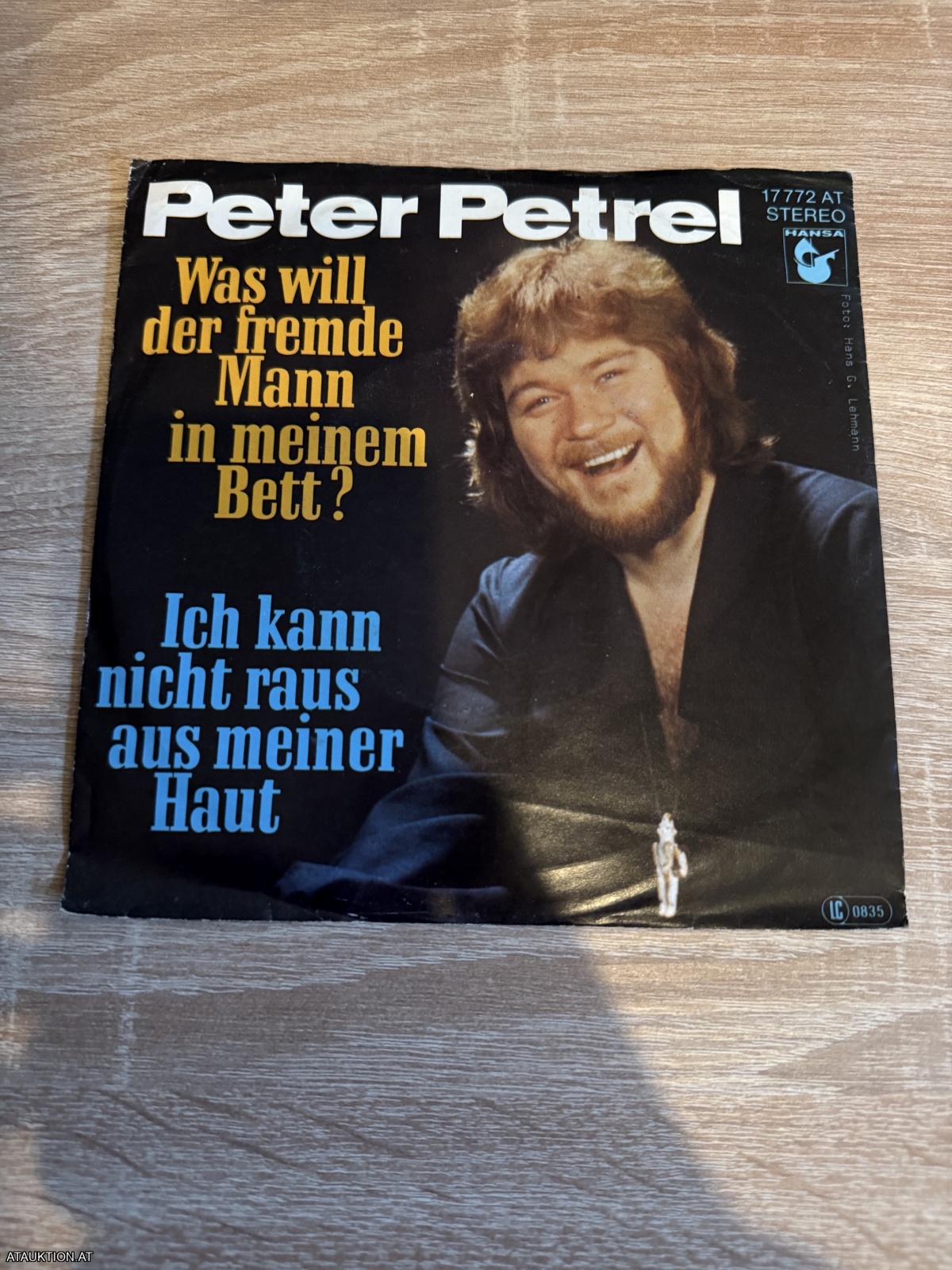 SINGLE / Peter Petrel – Was Will Der Fremde Mann In Meinem Bett / Ich Kann Nicht Raus Aus Meiner Haut