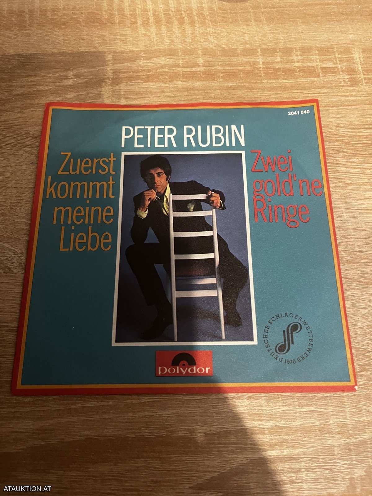 SINGLE / Peter Rubin – Zuerst Kommt Meine Liebe / Zwei Gold'ne Ringe