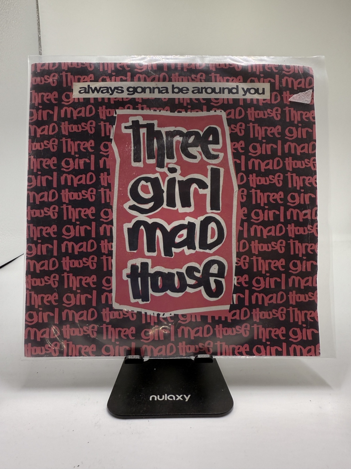 Single / Three Girl Madhouse – Always Gonna Be Around You / Always Gonna Be Around You (Playback)