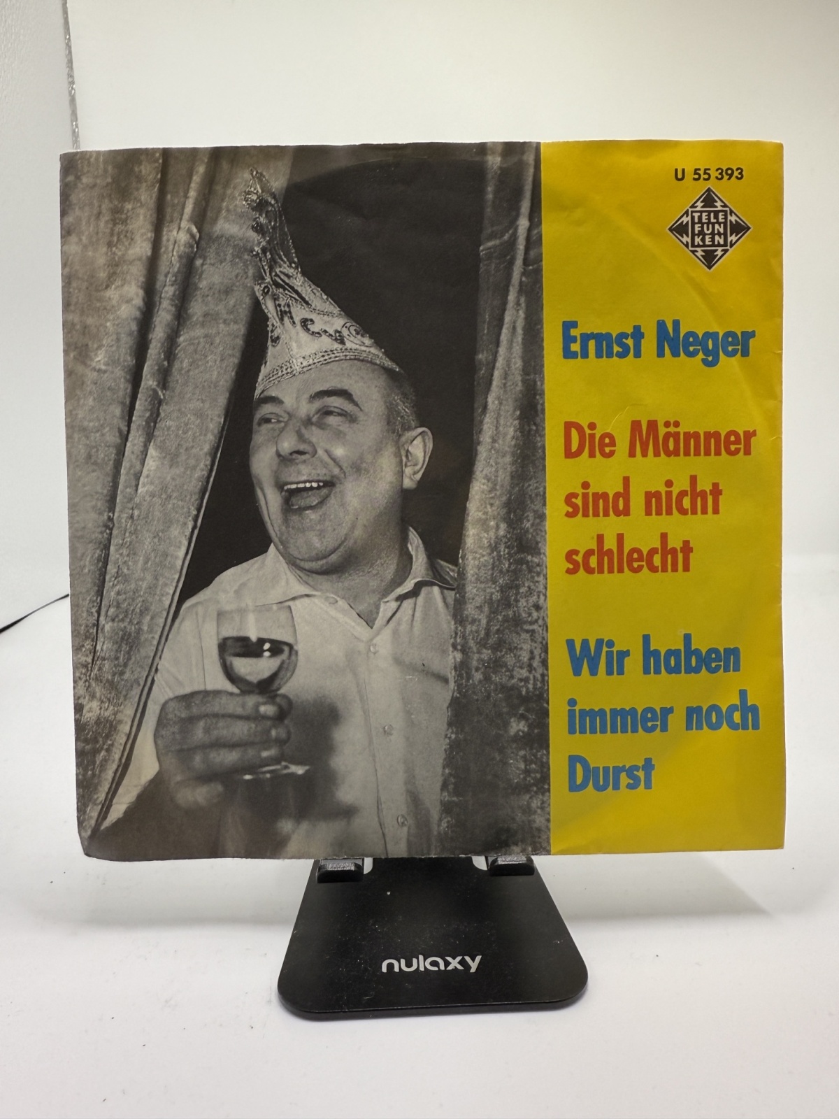 Single / Ernst Neger Und Die Hämmerles – Wir Haben Immer Noch Durst / Die Männer Sind Nicht Schlecht