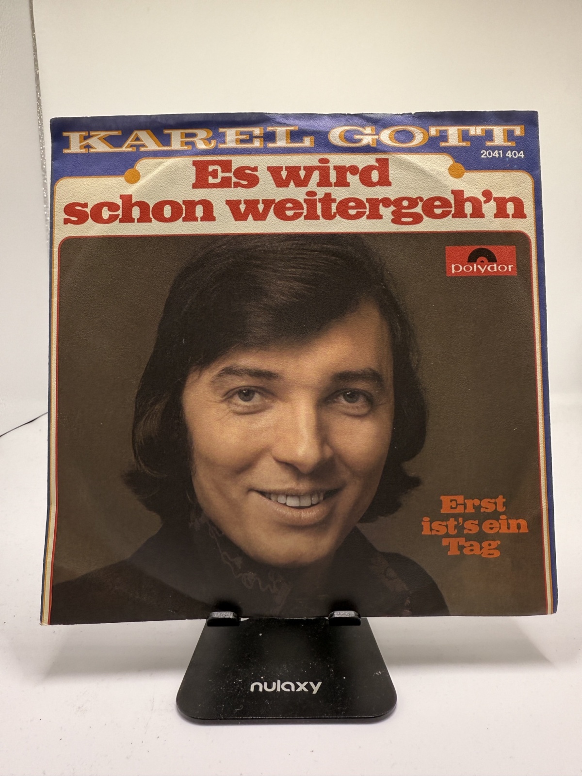 Single / Karel Gott – Es Wird Schon Weitergeh'n / Erst Ist's Ein Tag