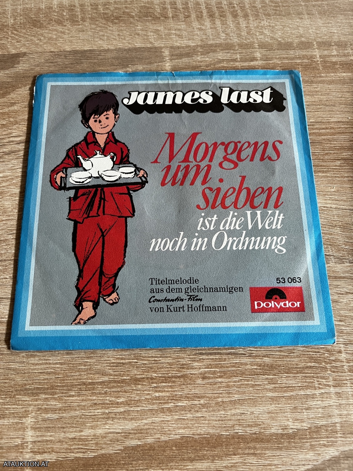 SINGLE / James Last – Morgens Um Sieben Ist Die Welt Noch In Ordnung