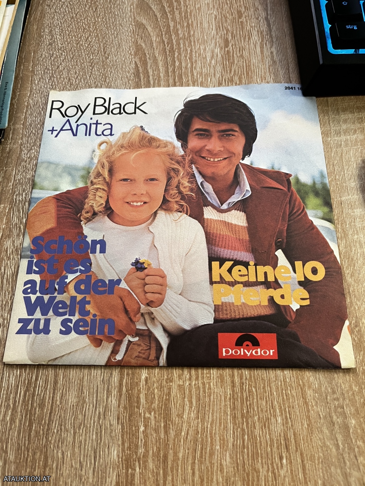 SINGLE / Roy Black + Anita – Schön Ist Es Auf Der Welt Zu Sein / Keine 10 Pferde