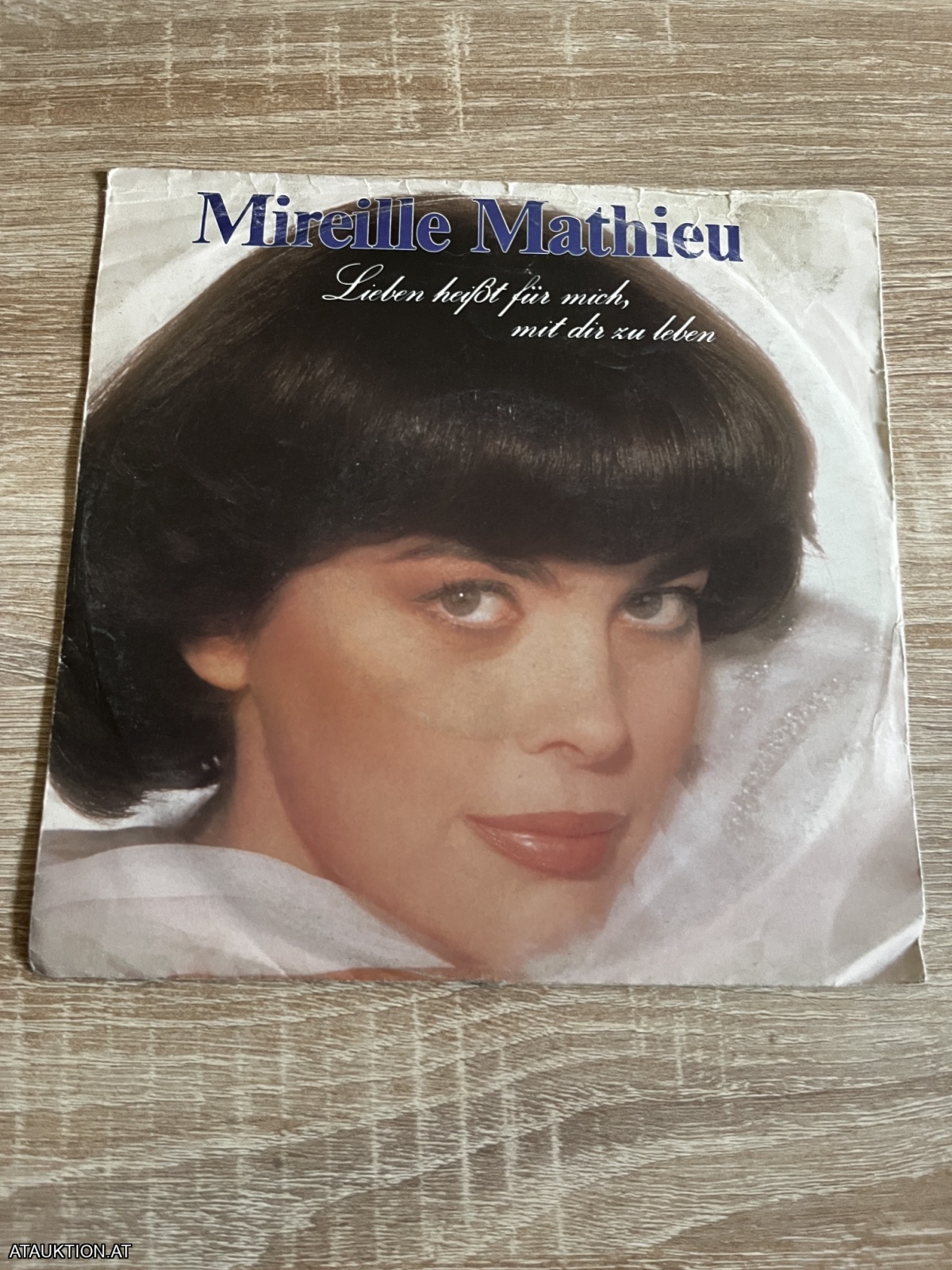 SINGLE / Mireille Mathieu – Lieben Heißt Für Mich, Mit Dir Zu Leben