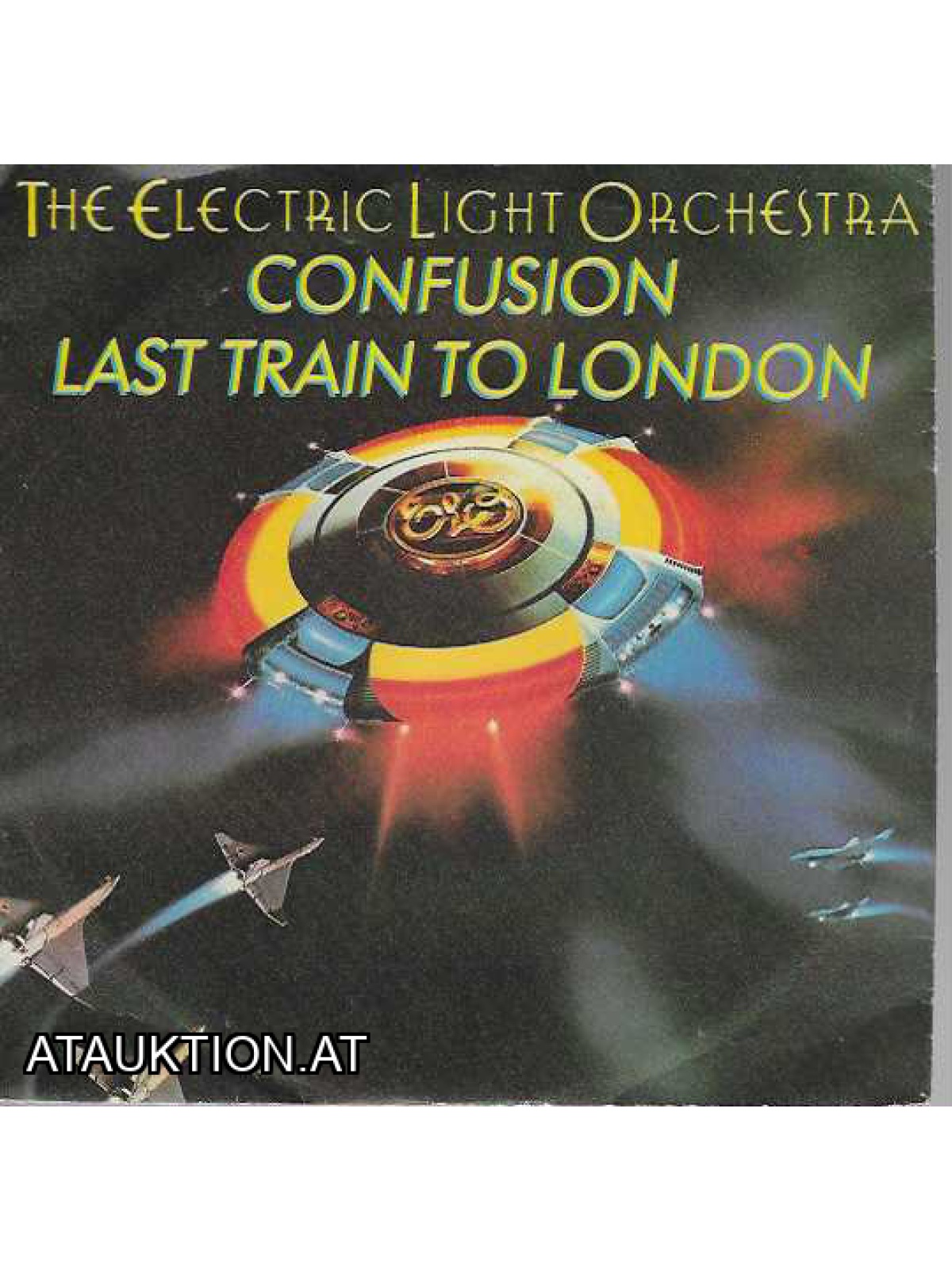 SINGLE / The Electric Light Orchestra – Last Train To London / Confusion