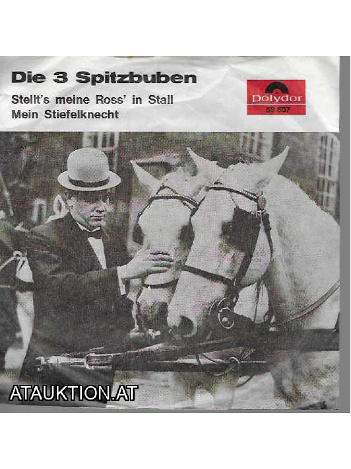 SINGLE / Die 3 Spitzbuben – Stellt's Meine Ross' In Stall / Mein Stiefelknecht