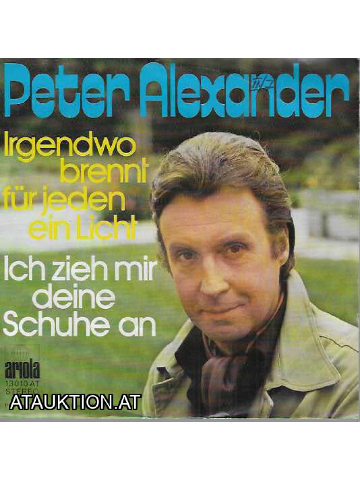 SINGLE / Peter Alexander – Irgendwo Brennt Für Jeden Ein Licht / Ich Zieh Mir Deine Schuhe An