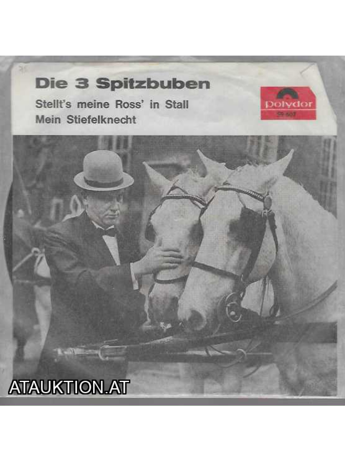 SINGLE / Die 3 Spitzbuben – Stellt's Meine Ross' In Stall / Mein Stiefelknecht