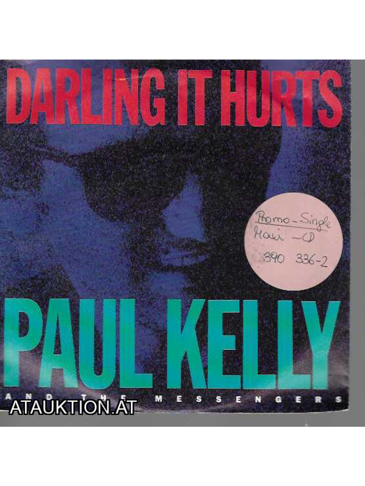 SINGLE / Paul Kelly And The Messengers – Darling It Hurts