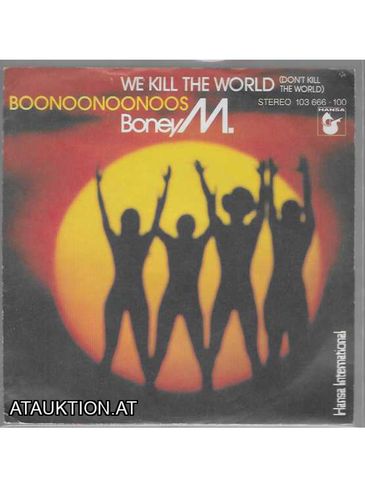 SINGLE / Boney M. – We Kill The World (Don't Kill The World) / Boonoonoonoos