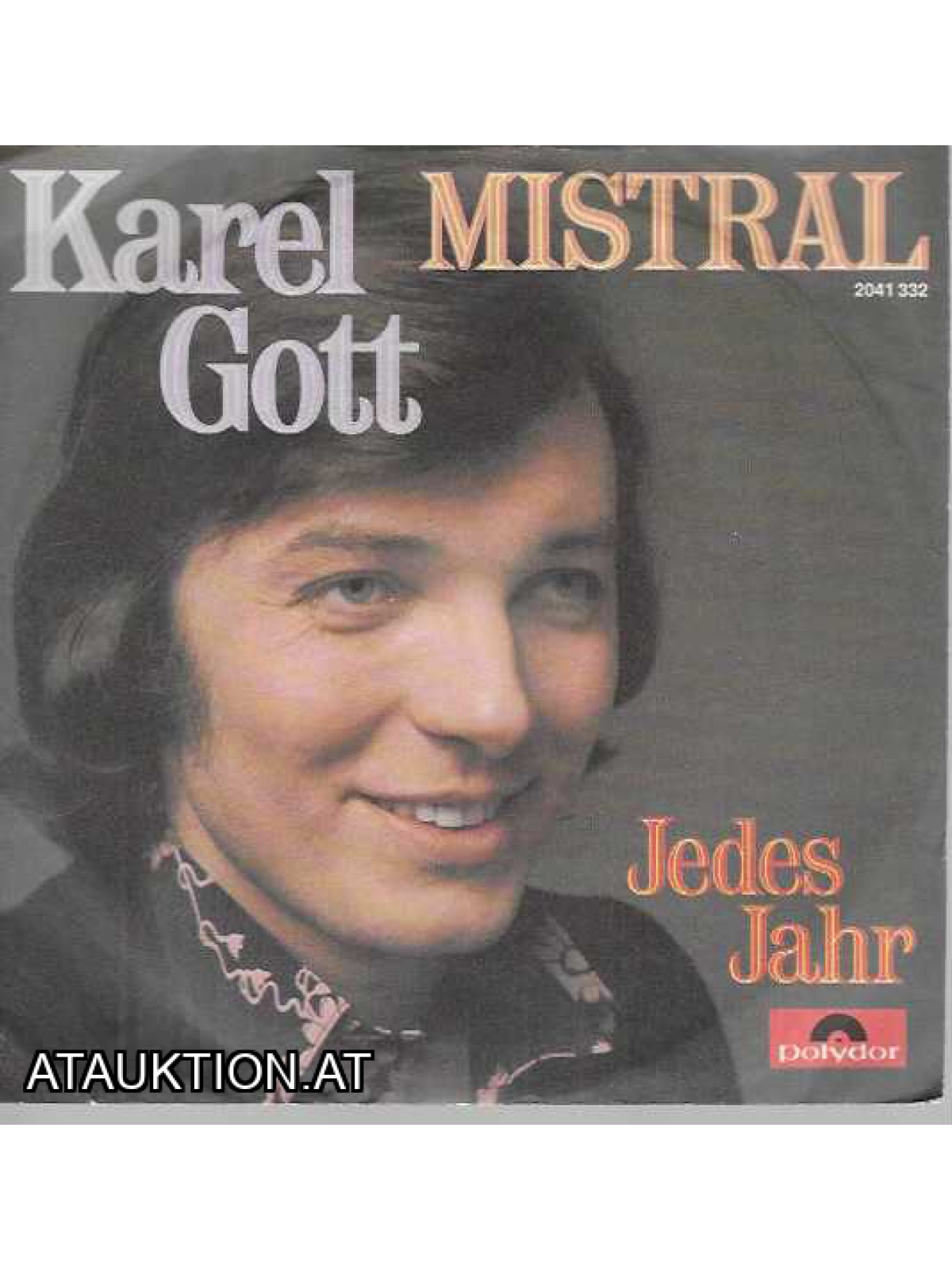 SINGLE / Karel Gott – Mistral / Jedes Jahr