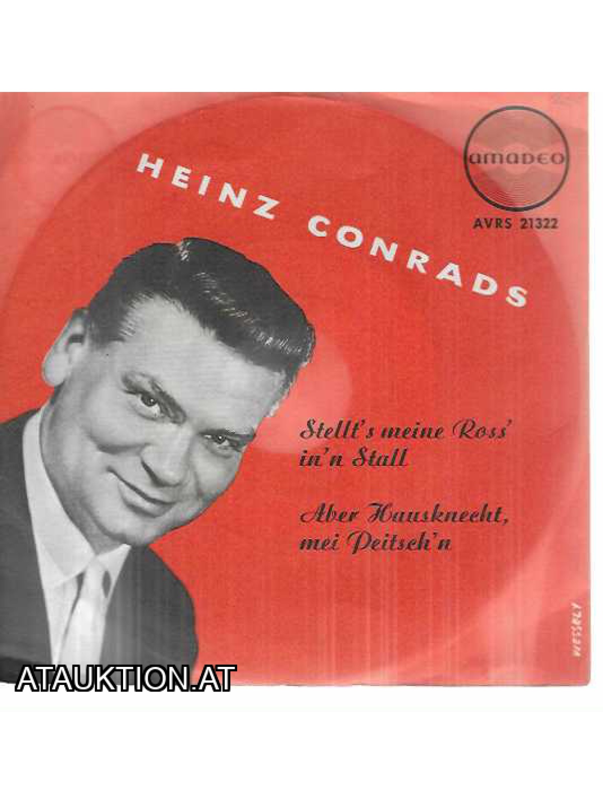 SINGLE / Heinz Conrads – Stellt's Meine Ross' I'n Stall / Aber Hausknecht, Mei Peitsch'n