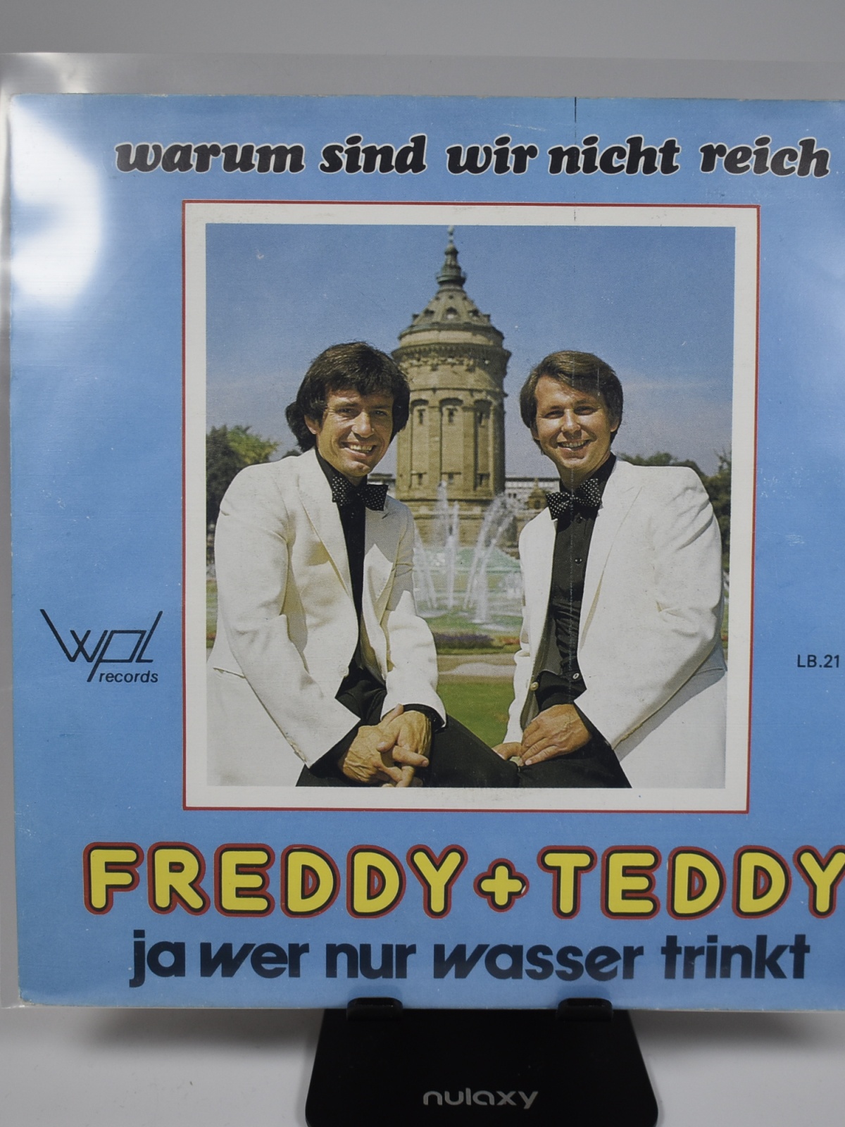 Single / Freddy & Teddy – Warum Sind Wir Nicht Reich / Ja Wer Nur Wasser Trinkt