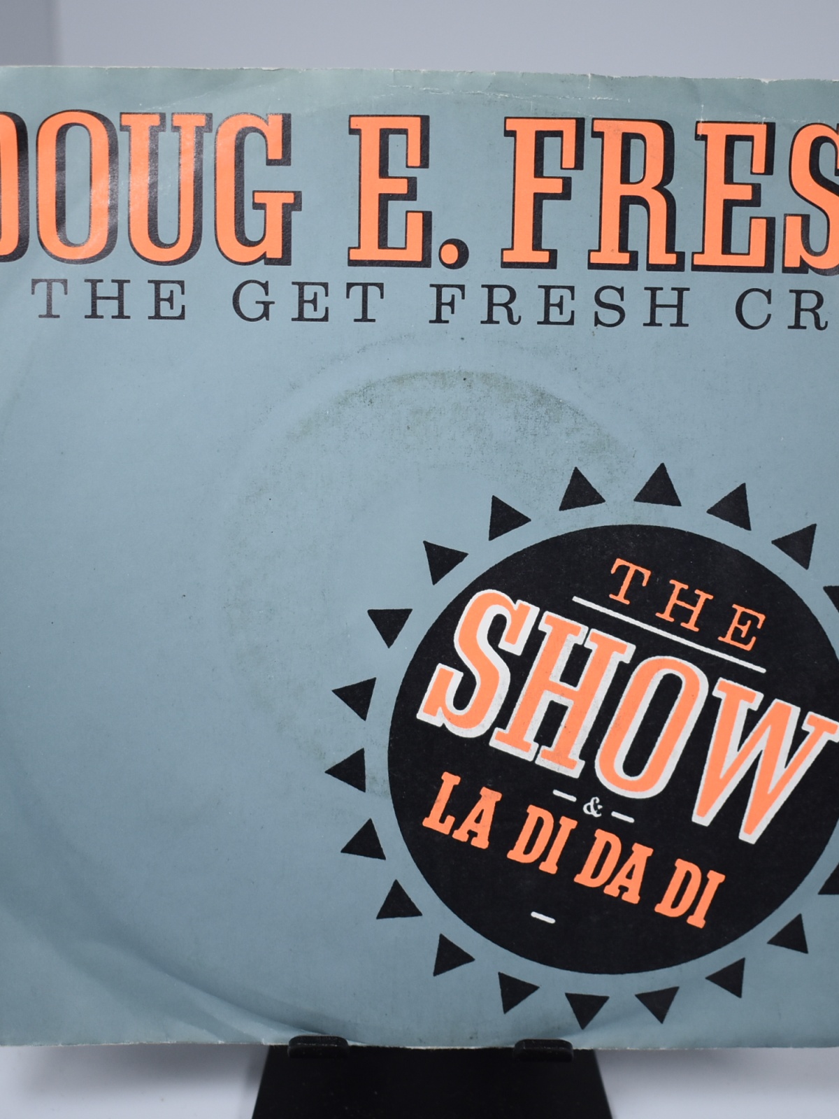 Single / Doug E. Fresh & The Get Fresh Crew – The Show & La Di Da Di