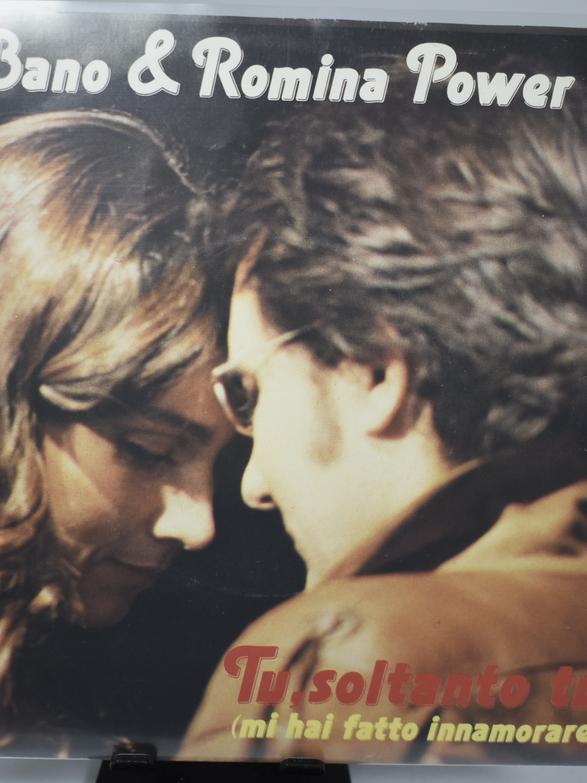 Single / Al Bano & Romina Power – Tu, Soltanto Tu (Mi Hai Fatto Innamorare)