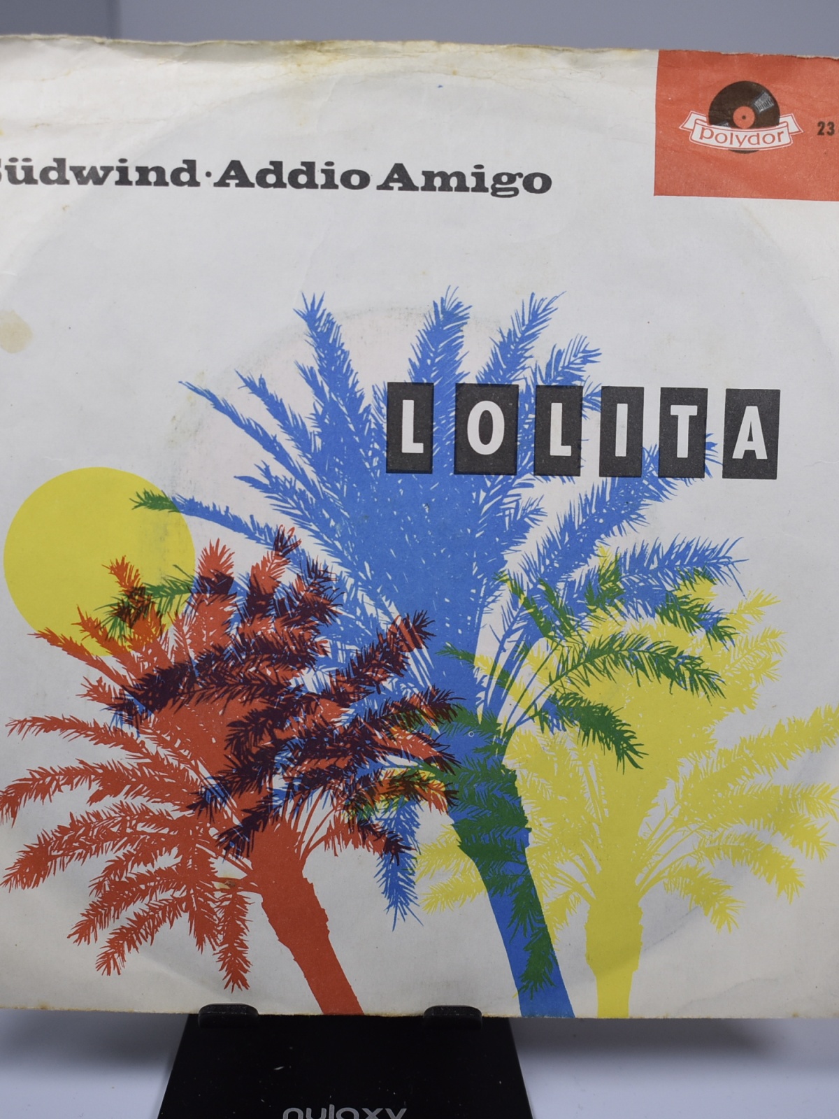 Single / Lolita – Südwind / Addio Amigo