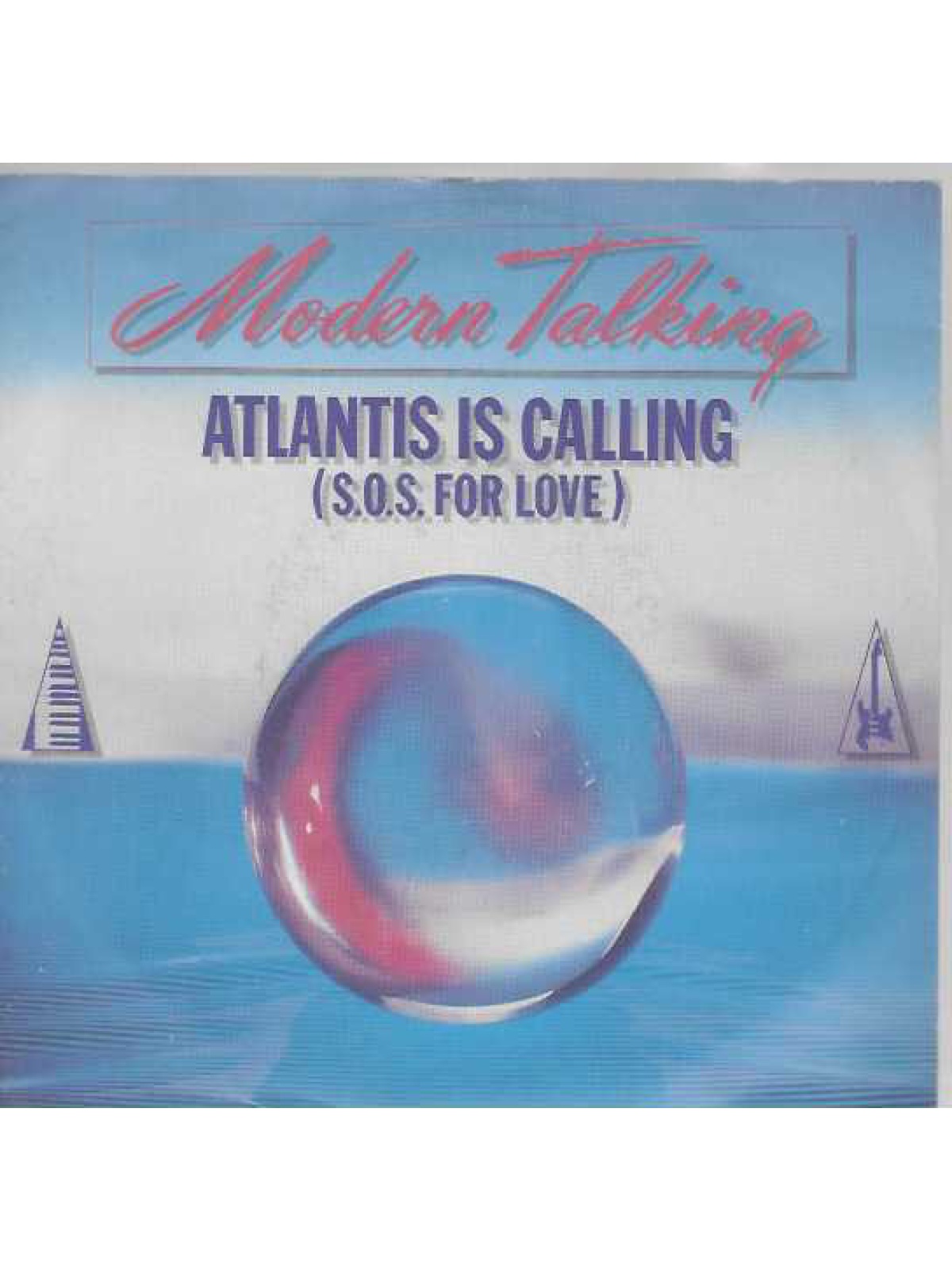 SINGLE / Modern Talking – Atlantis Is Calling (S.O.S. For Love)