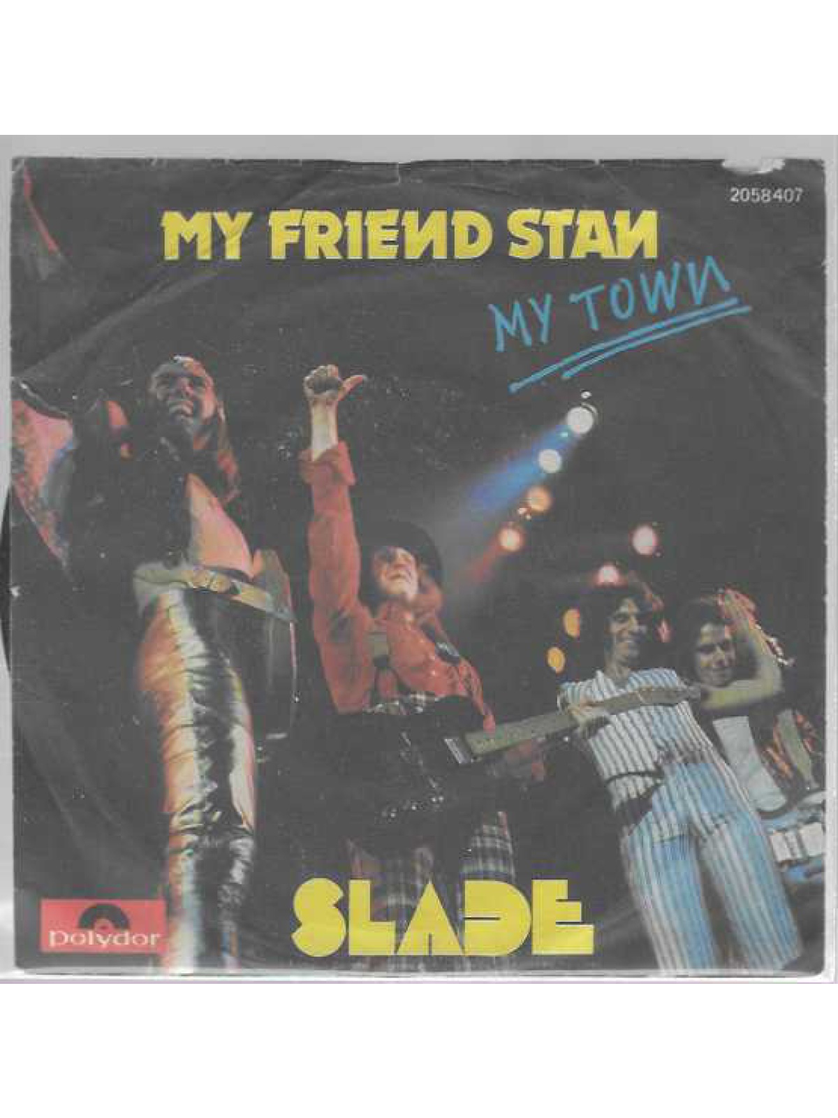 SINGLE / Slade – My Friend Stan