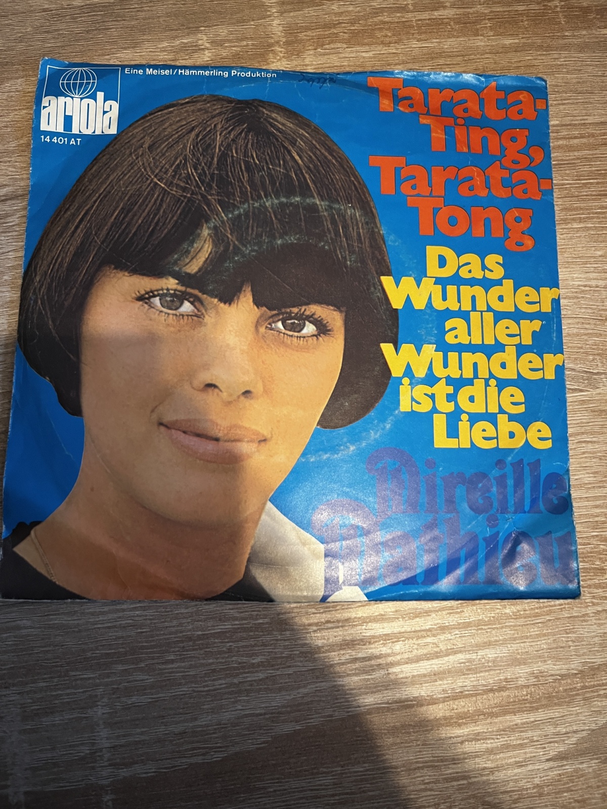 SINGLE / Mireille Mathieu – Tarata-Ting, Tarata-Tong / Das Wunder Aller Wunder Ist Die Liebe