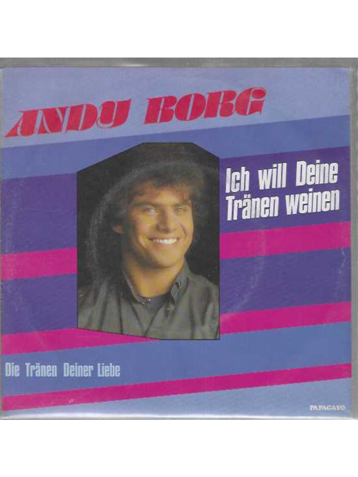 SINGLE / Andy Borg – Ich Will Deine Tränen Weinen