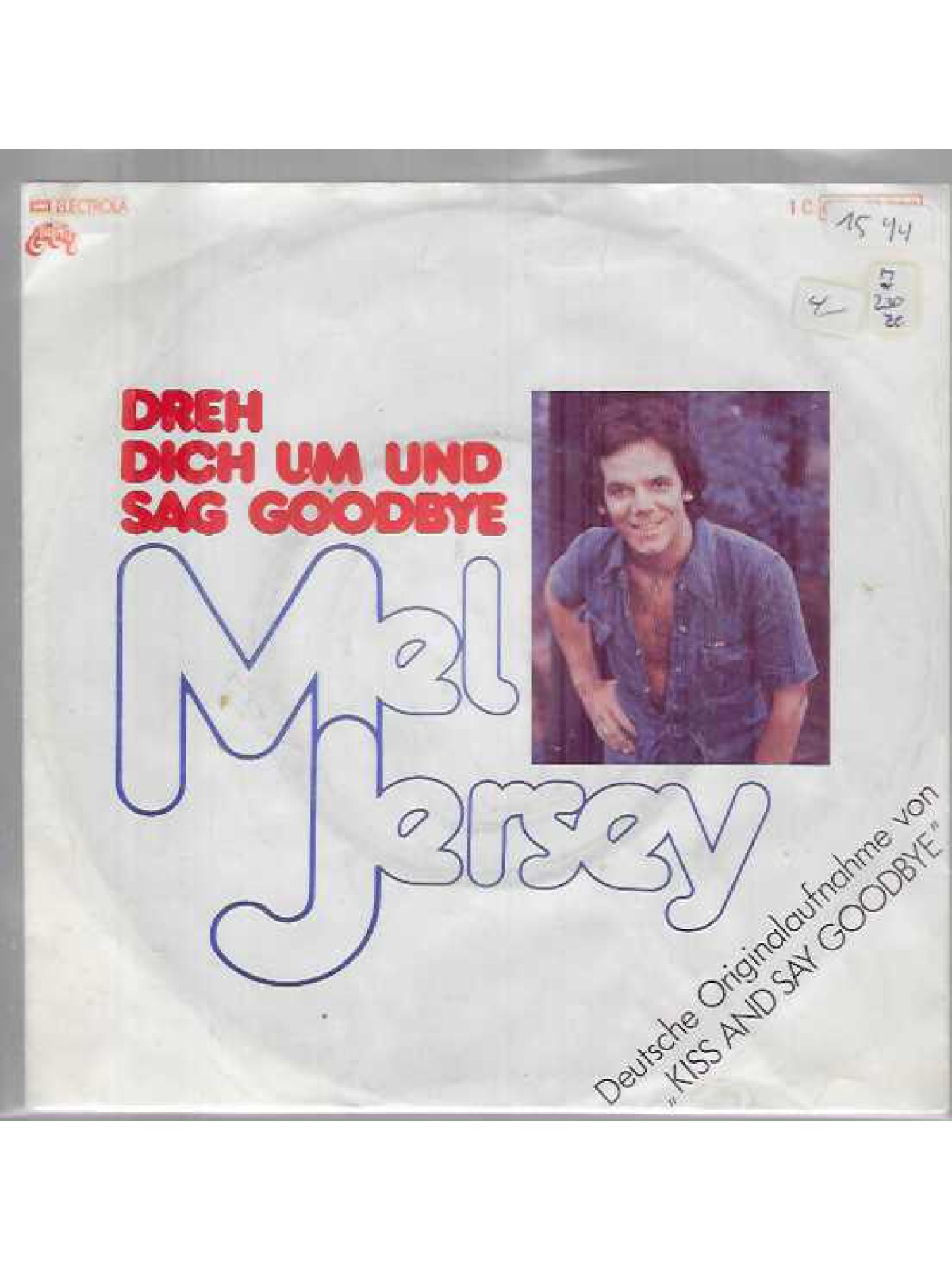 SINGLE / Mel Jersey – Dreh Dich Um Und Sag Goodbye