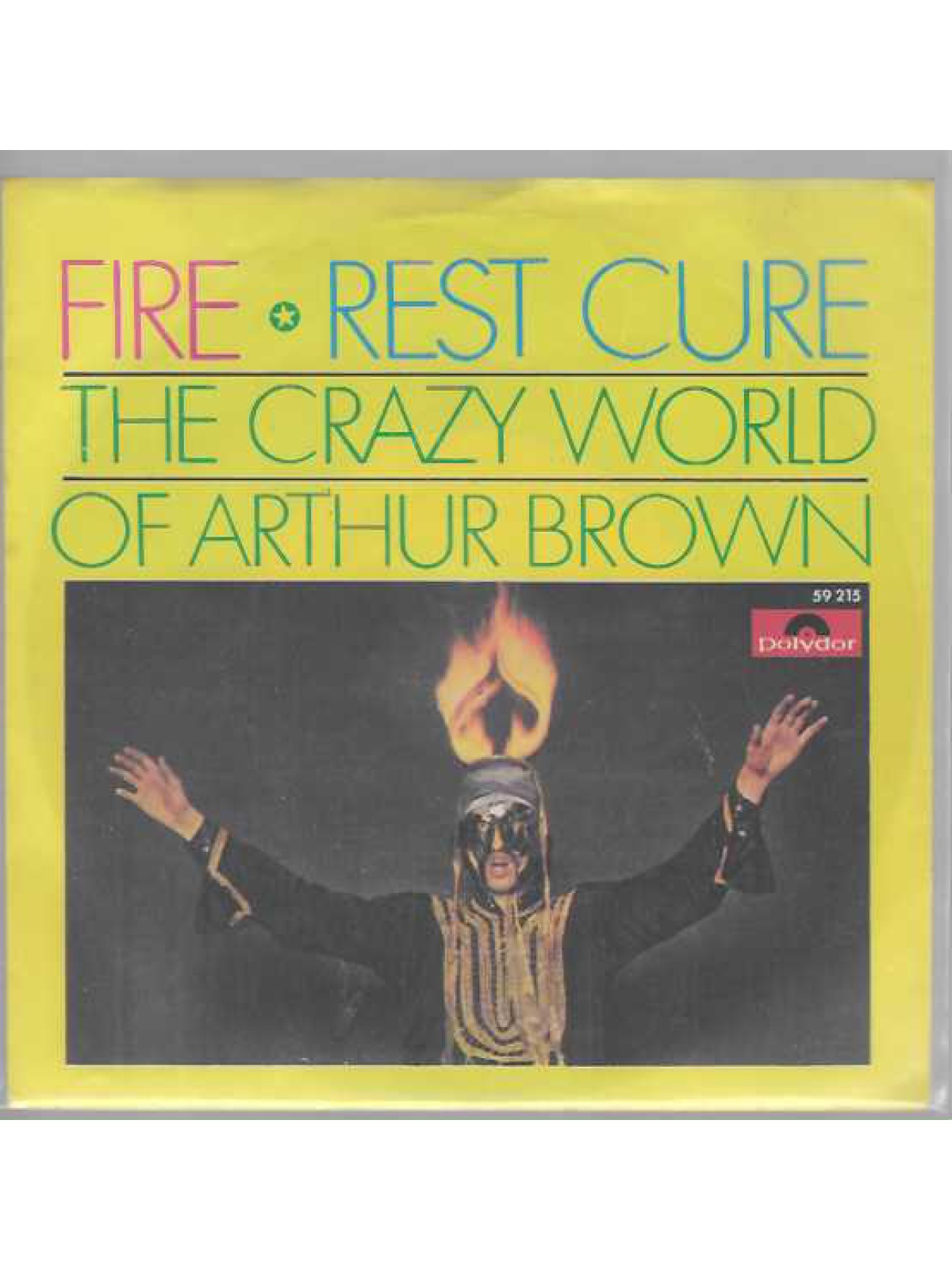 SINGLE / The Crazy World Of Arthur Brown – Fire / Rest Cure