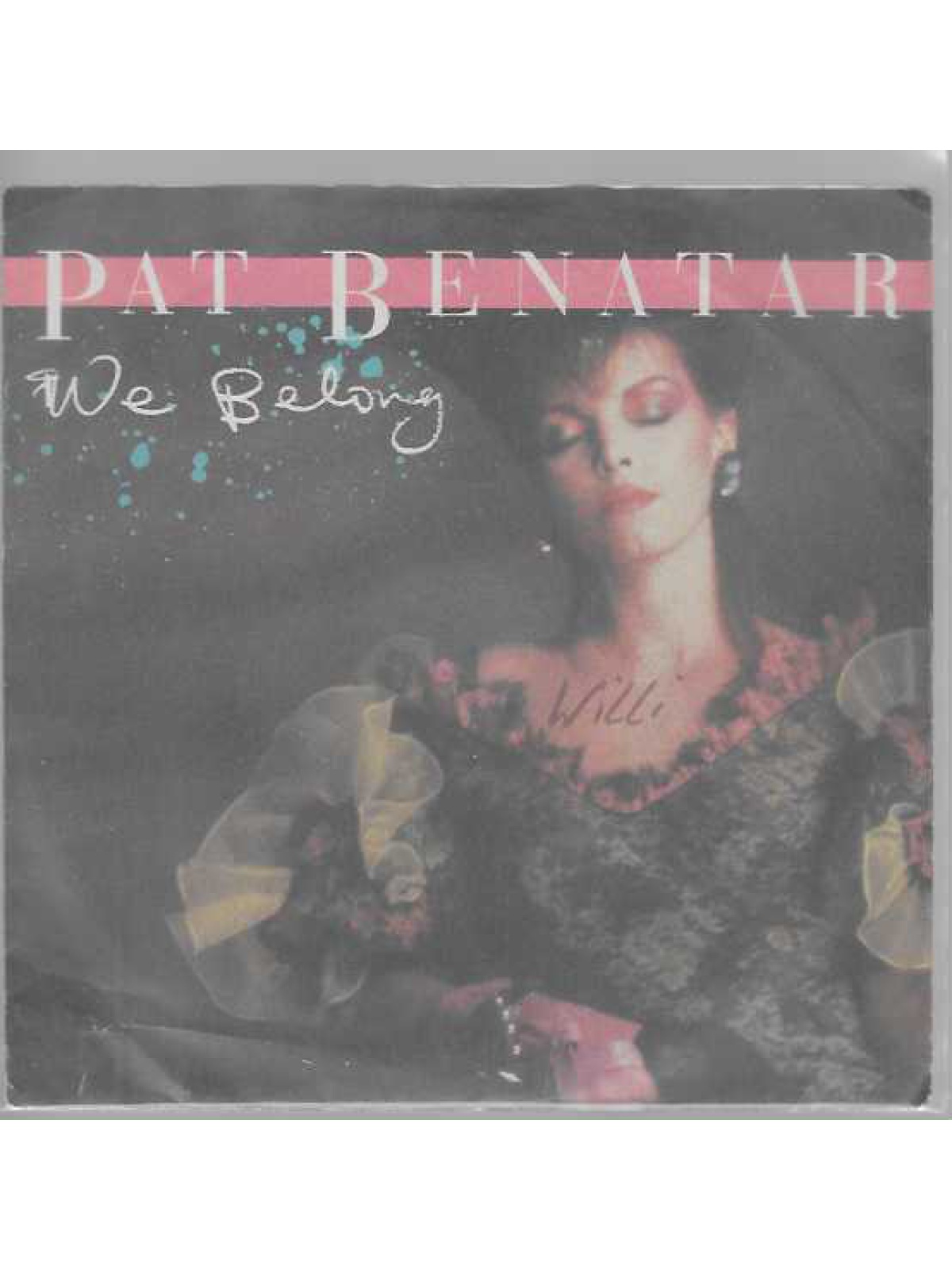 SINGLE / Pat Benatar – We Belong