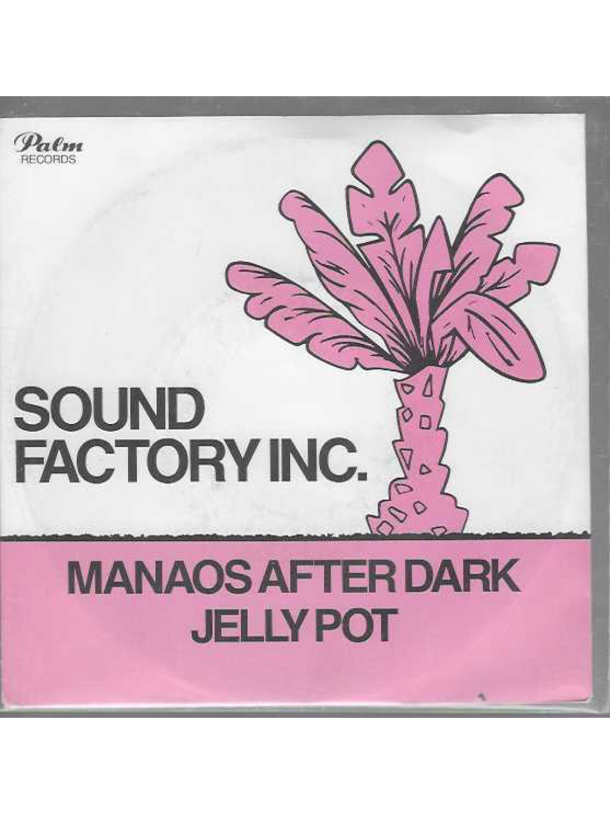 SINGLE / Sound Factory Inc. – Manaos After Dark / Jelly Pot