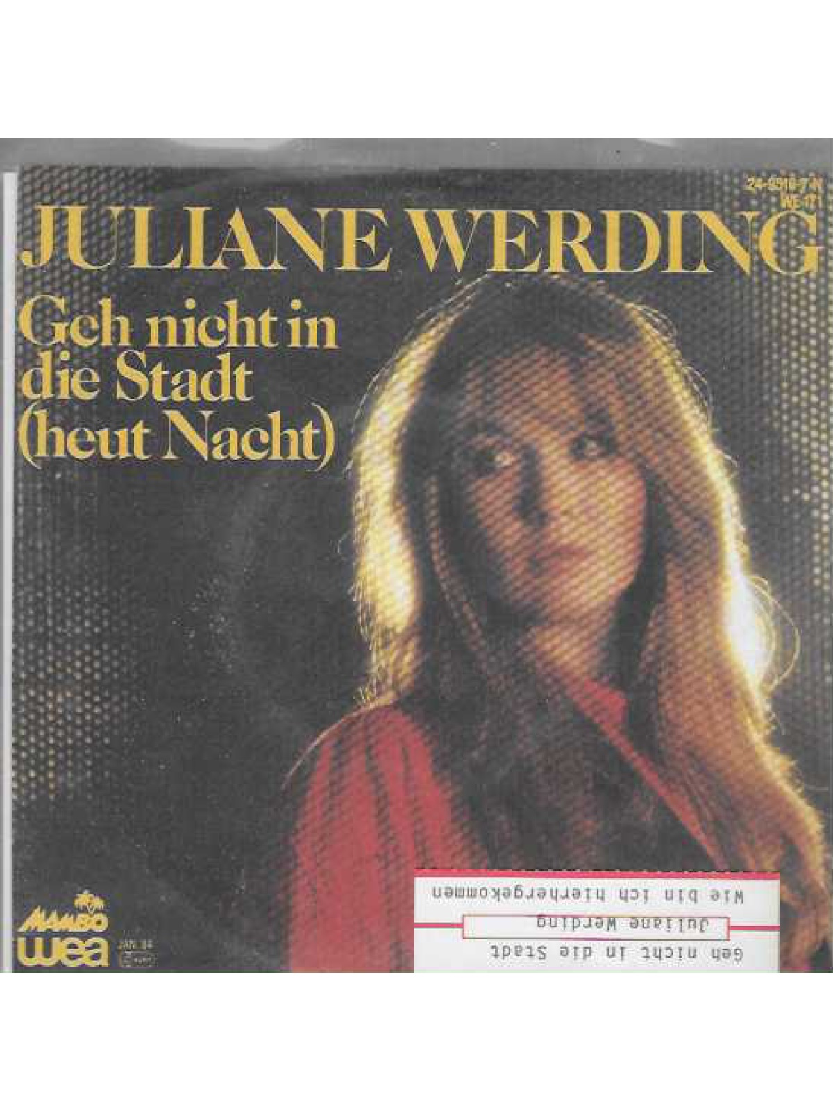 SINGLE / Juliane Werding – Geh Nicht In Die Stadt (Heut Nacht)