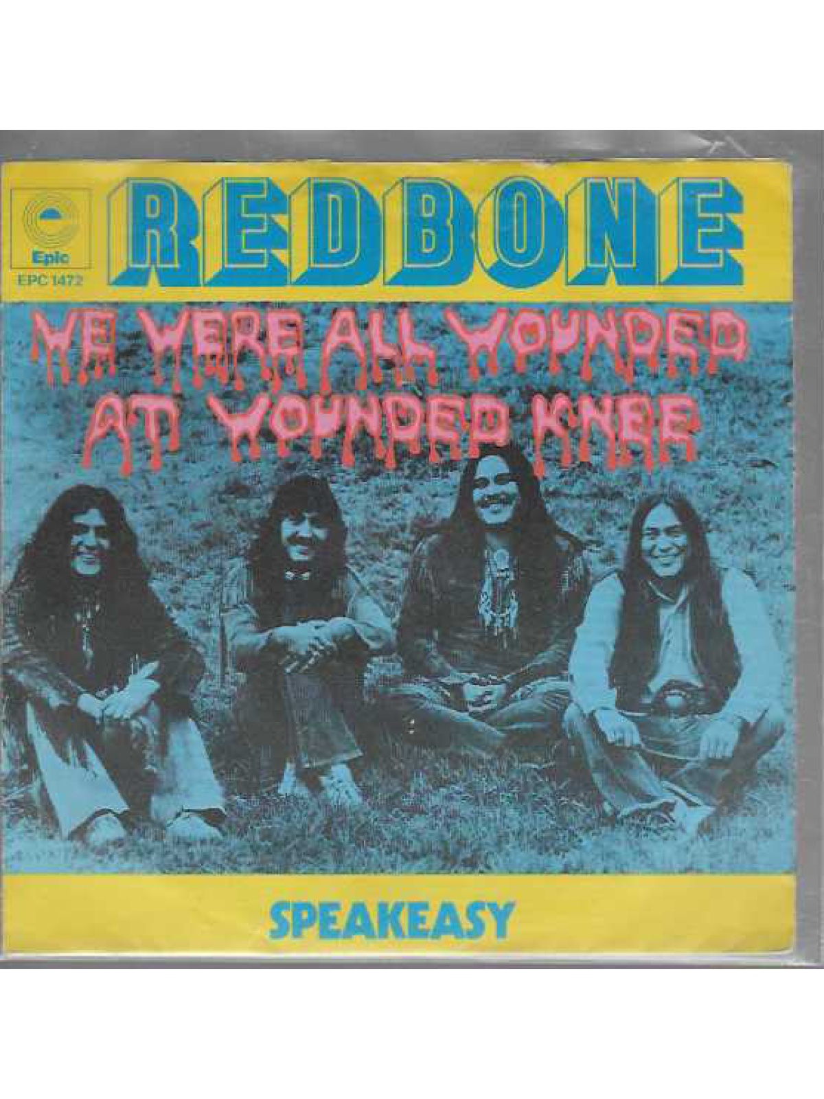 SINGLE / Redbone – We Were All Wounded At Wounded Knee