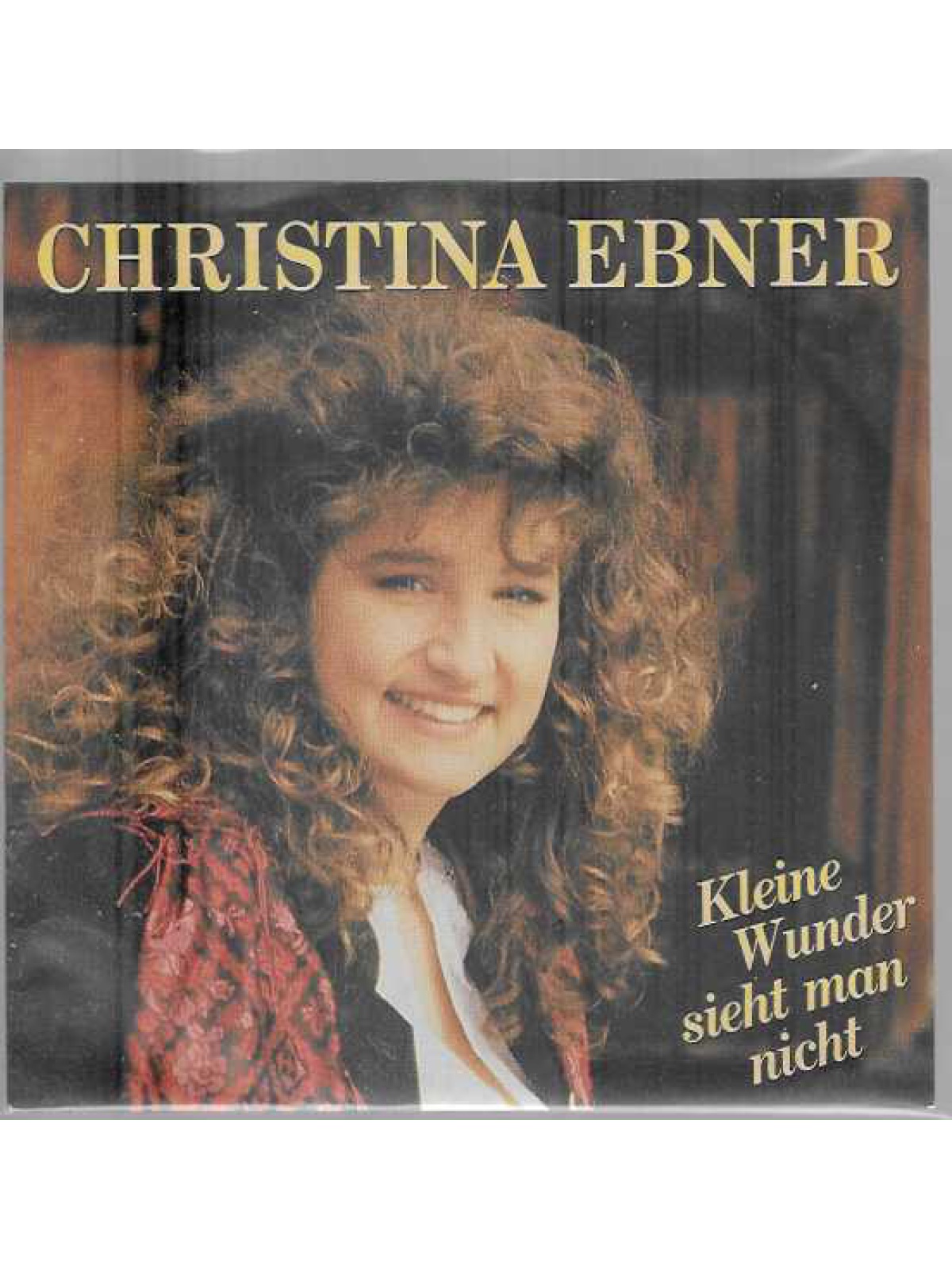 SINGLE / Christina Ebner – Kleine Wunder Sieht Man Nicht