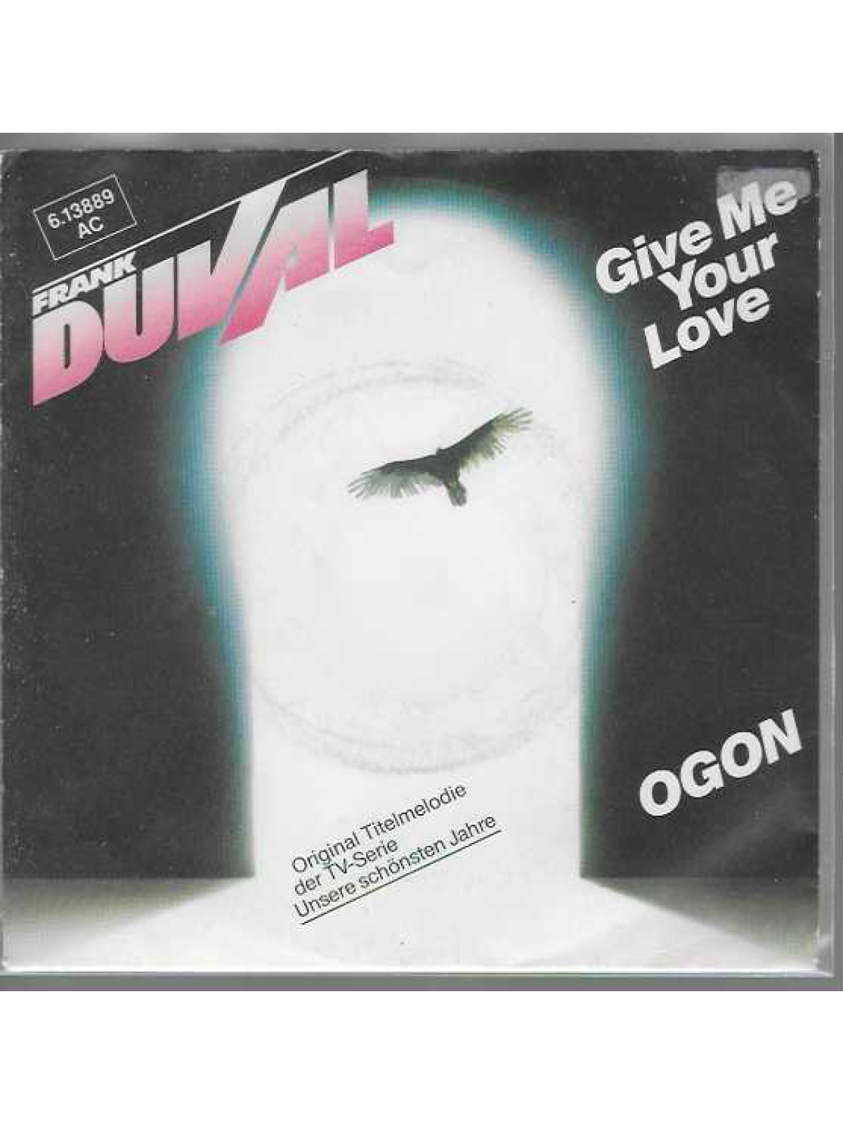 SINGLE / Frank Duval – Give Me Your Love / Ogon