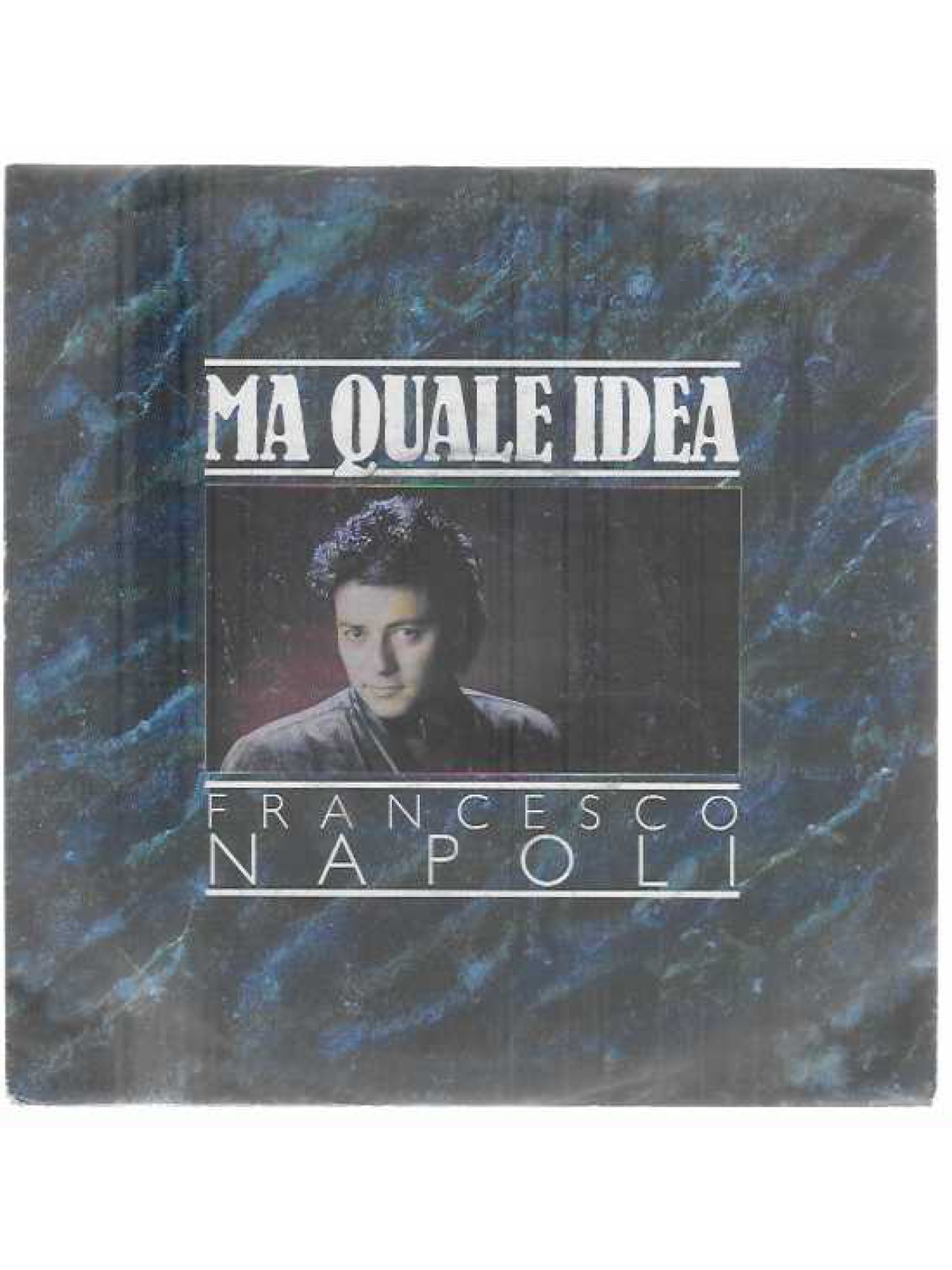 SINGLE / Francesco Napoli – Ma Quale Idea