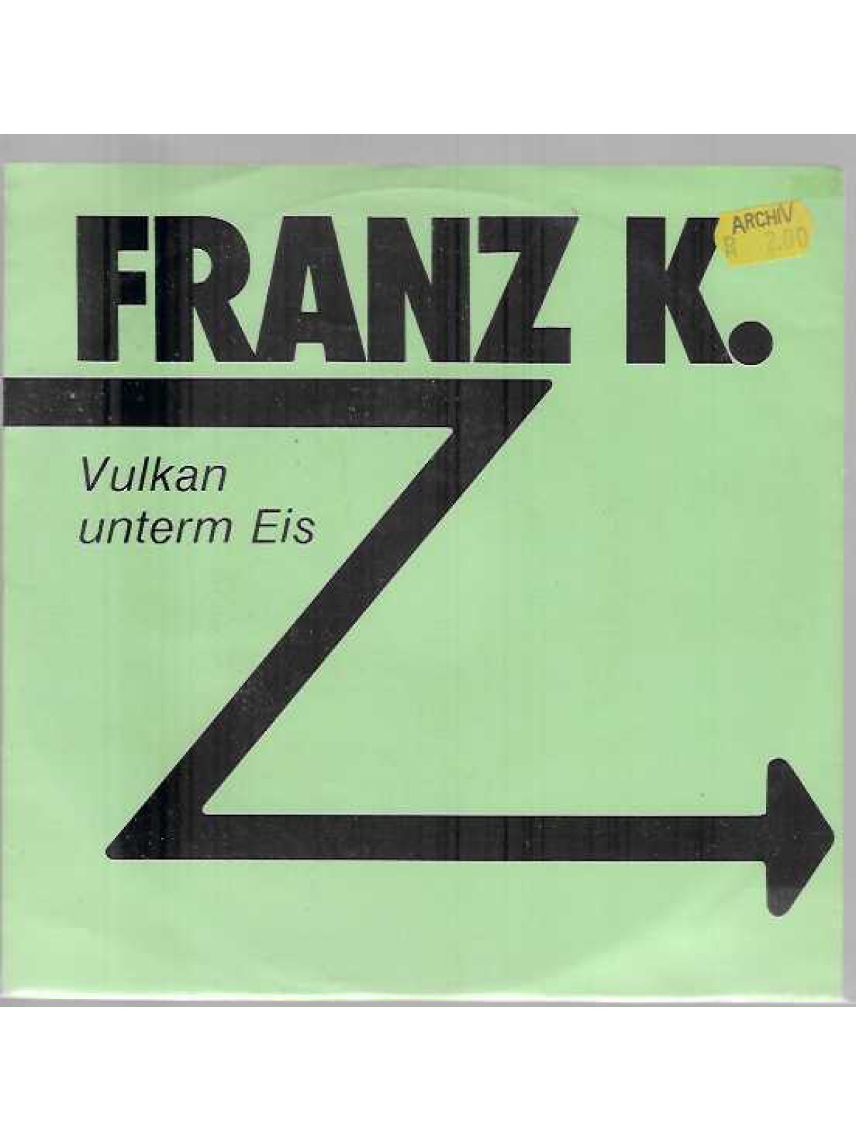 SINGLE / Franz K. – Vulkan Unterm Eis