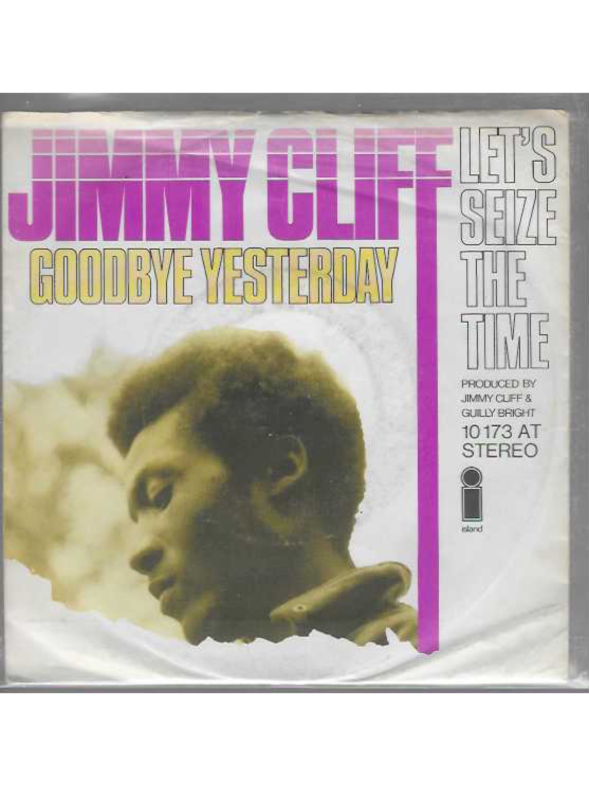 SINGLE / Jimmy Cliff – Goodbye Yesterday / Let's Seize The Time