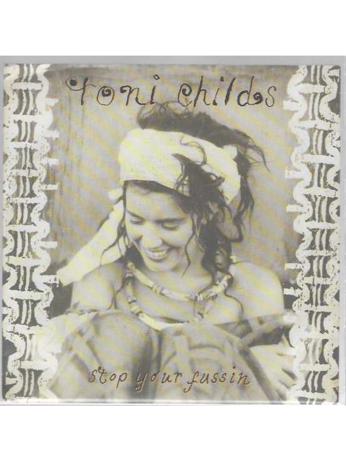 SINGLE / Toni Childs – Stop Your Fussin