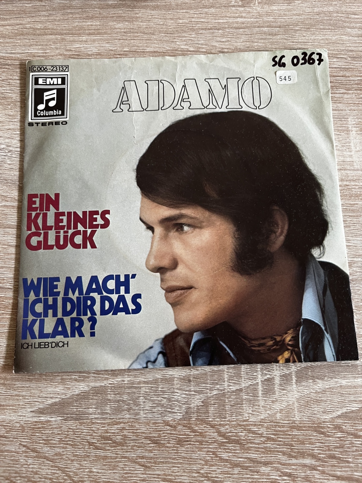 SINGLE / Adamo – Ein Kleines Glück / Wie Mach' Ich Dir Das Klar? (Ich Lieb' Dich)