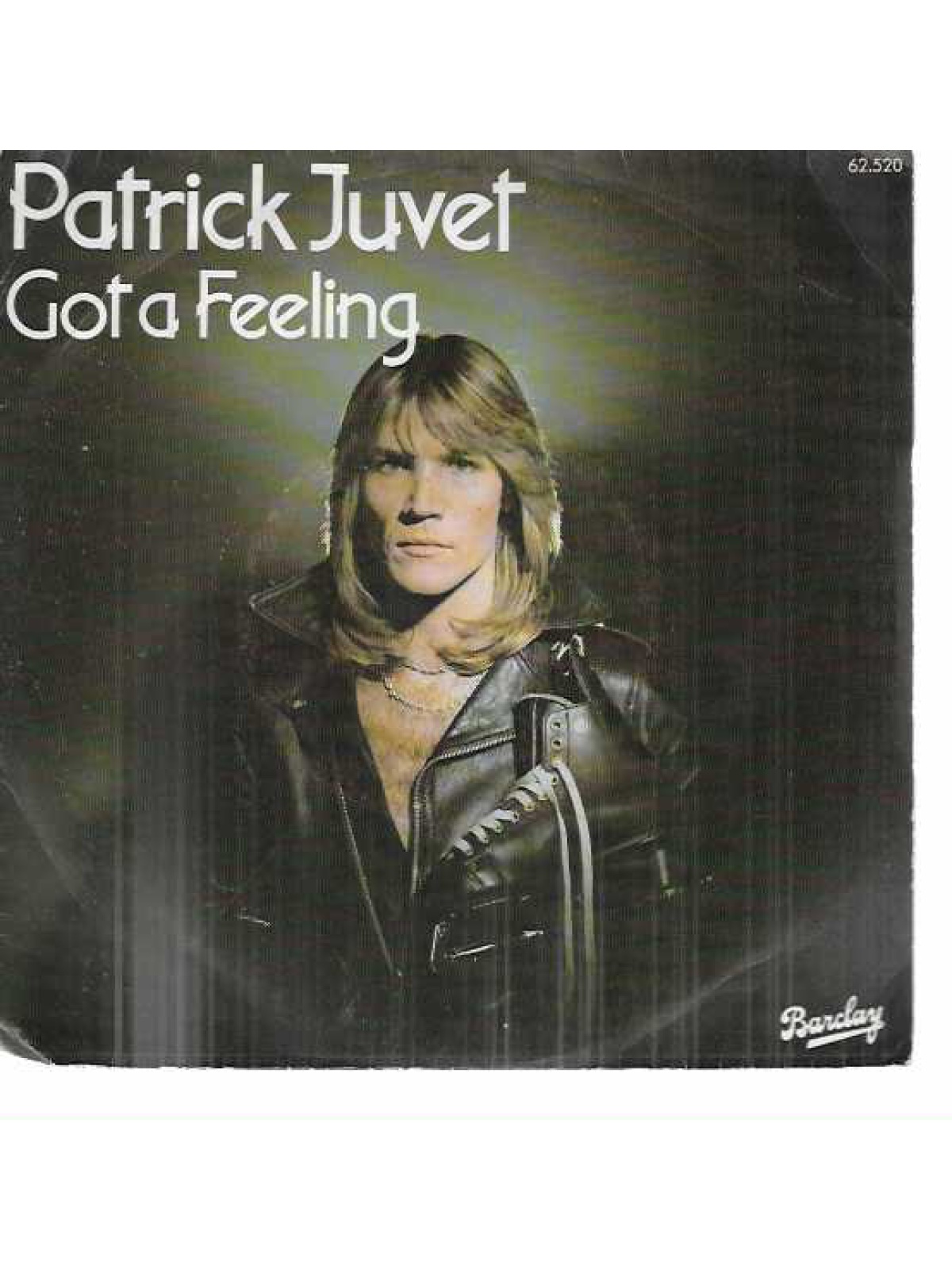 SINGLE / Patrick Juvet – Got A Feeling - I Love America