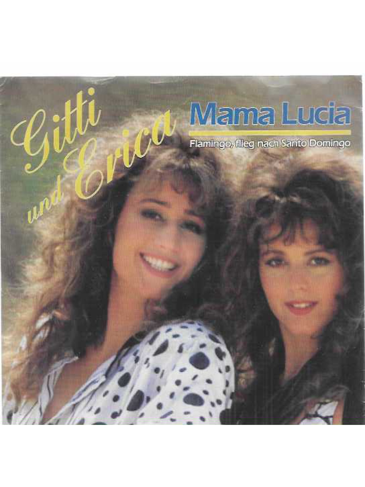 SINGLE / Gitti & Erica – Mama Lucia