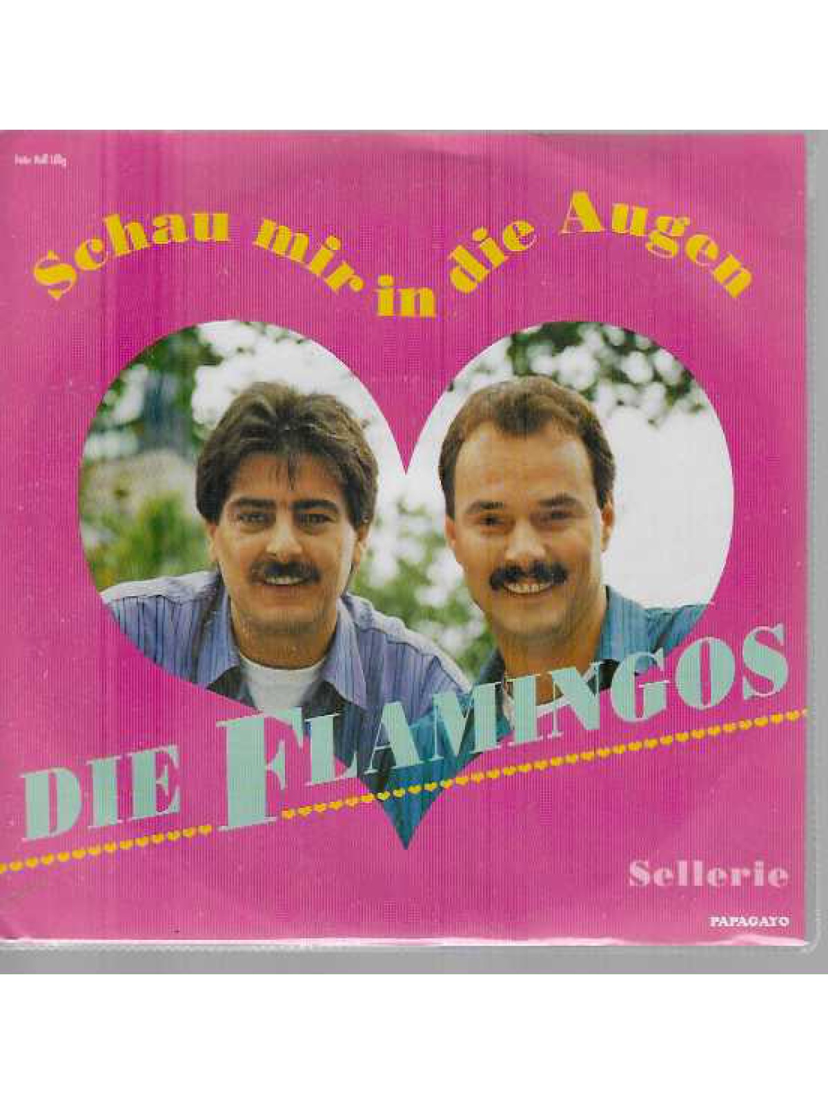 SINGLE / Die Flamingos – Schau Mir In Die Augen / Sellerie