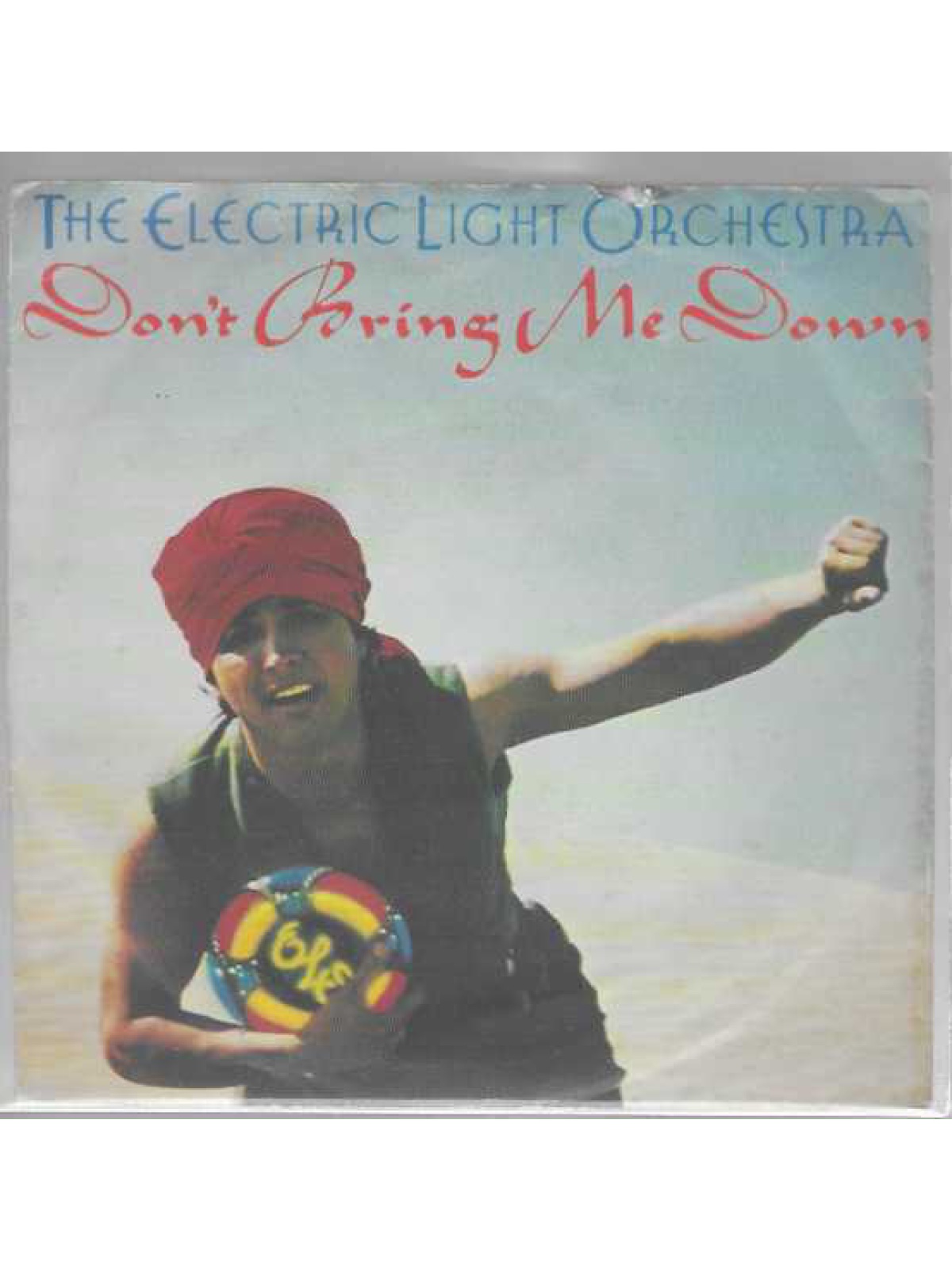 SINGLE / The Electric Light Orchestra – Don't Bring Me Down