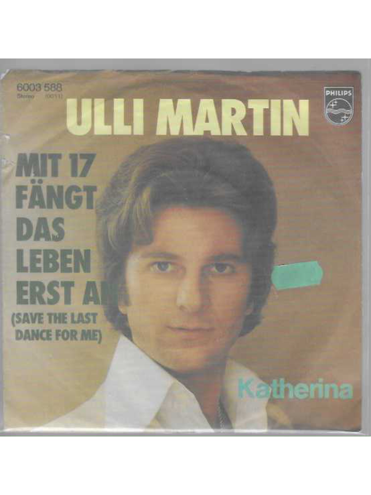 SINGLE / Ulli Martin – Mit 17 Fängt Das Leben Erst An