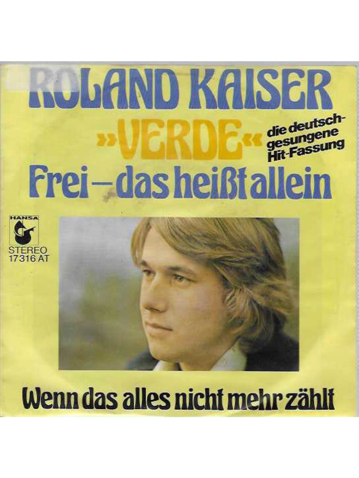 SINGLE / Roland Kaiser – »Verde« · Frei – Das Heißt Allein