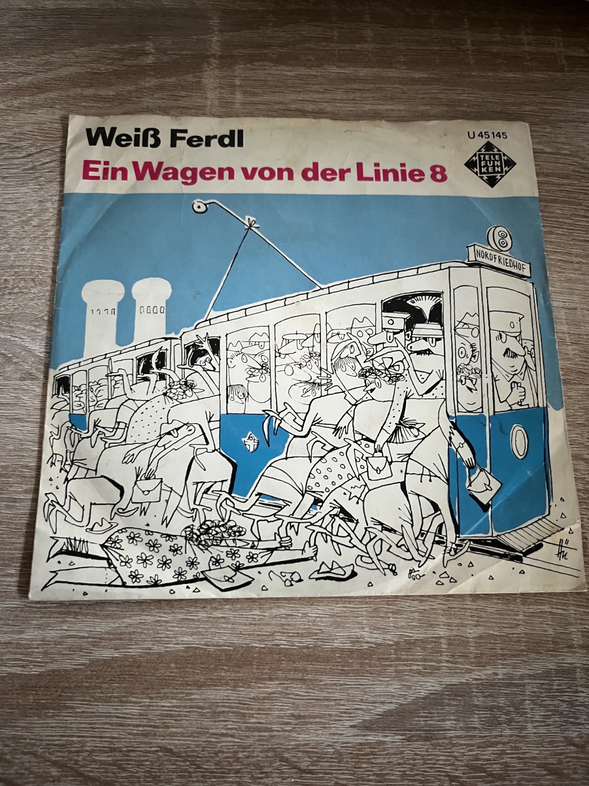 SINGLE / Weiß Ferdl – Ein Wagen Von Der Linie 8