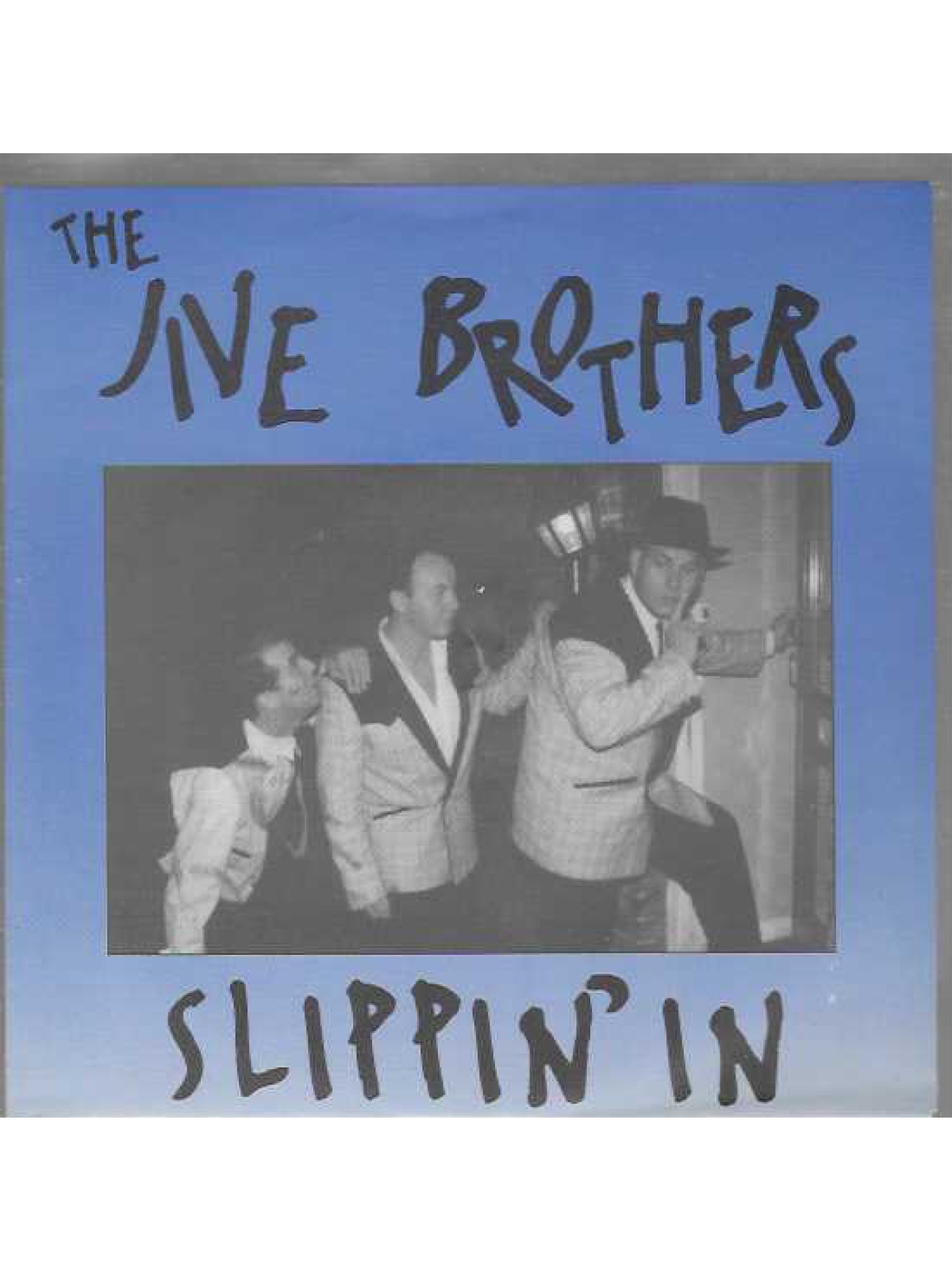 SINGLE / The Jive Brothers – Slippin' In