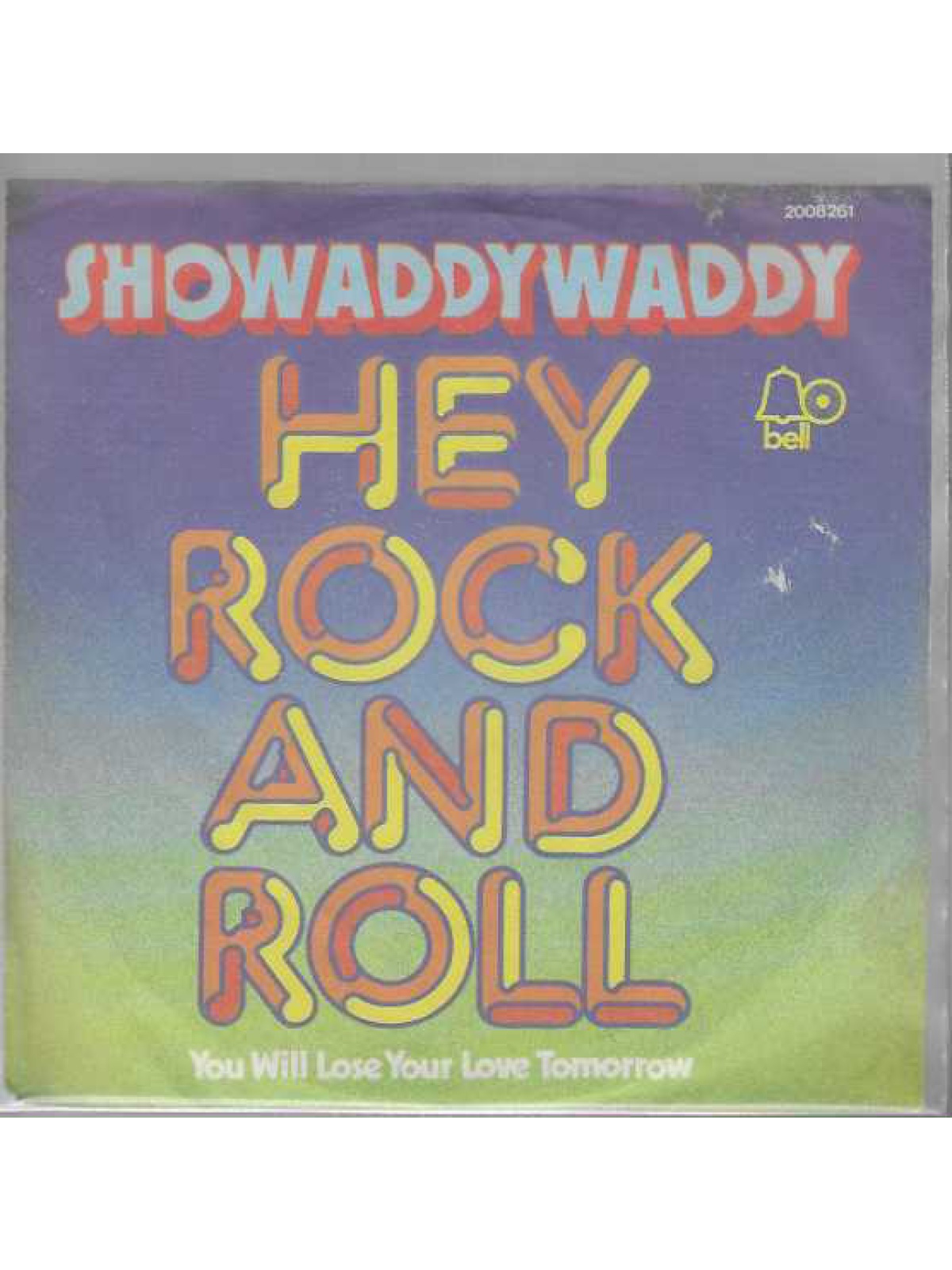 SINGLE / Showaddywaddy – Hey Rock And Roll