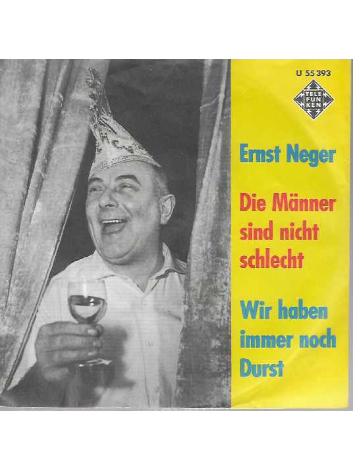 SINGLE / Ernst Neger Und Die Hämmerles – Wir Haben Immer Noch Durst